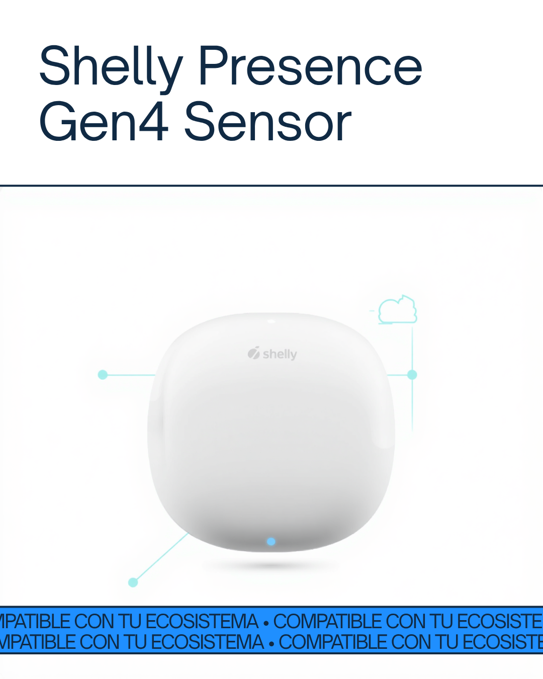 Shelly Presence Gen4 compatible con Home Assistant, Alexa, Google Home, SmartThings y Matter